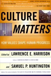 Culture Matters di Lawrence Harrison, Samuel P. Huntington edito da INGRAM PUBLISHER SERVICES US