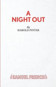 A Night Out - A Play di Harold Pinter edito da Samuel French