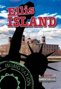 Ellis Island di Molly Aloian edito da CRABTREE PUB
