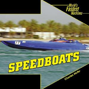 Speedboats di Charles Hofer edito da PowerKids Press