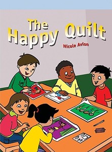 The Happy Quilt di Nicole Avion edito da Rosen Publishing Group