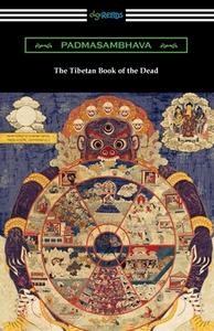 The Tibetan Book of the Dead di Padmasambhava edito da DIGIREADS.COM