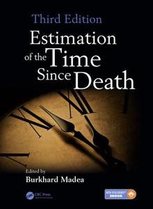 Estimation Of The Time Since Death edito da Taylor & Francis Ltd