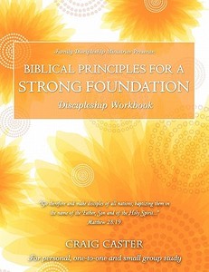 Biblical Principles For A Strong Foundation (women\'s Design) di Craig Caster edito da Lamp Post Inc