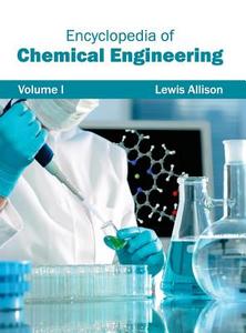 Encyclopedia of Chemical Engineering edito da ML Books International - IPS