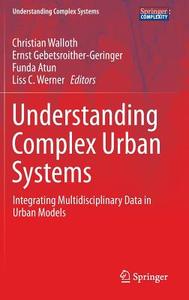 Understanding Complex Urban Systems edito da Springer International Publishing