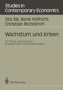 Wachstum und Krisen di Rene Höltschi, Christian Rockstroh, Ota Sik edito da Springer Berlin Heidelberg