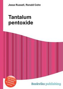 Tantalum Pentoxide edito da Book On Demand Ltd.