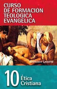 Etica Cristiana di Francisco Lacueva edito da Editorial Clie