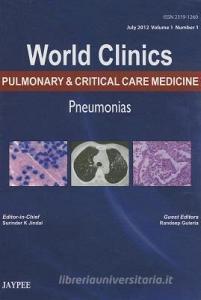 World Clinics: Pulmonary & Critical Care Medicine di Surinder K. Jindal, Randeep Guleria edito da Jaypee Brothers Medical Publishers