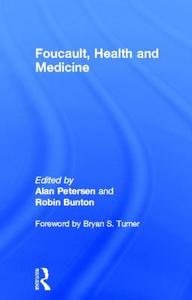 Foucault, Health and Medicine di Robin Bunton edito da Routledge