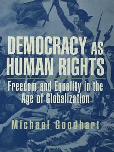 Democracy as Human Rights di Michael Goodhart edito da Taylor & Francis Ltd