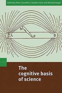 The Cognitive Basis of Science edito da Cambridge University Press