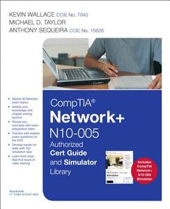 Comptia Network+ N10-005 Cert Guide And Simulator Library di Kevin Wallace, Michael D. Taylor, Anthony Sequeira edito da Pearson Education (us)