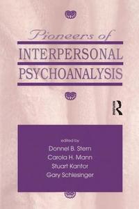 Pioneers of Interpersonal Psychoanalysis edito da Taylor & Francis Ltd