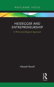 Heidegger And Entrepreneurship di Havard Asvoll edito da Taylor & Francis Ltd