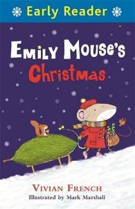 Early Reader: Emily Mouse's Christmas di Vivian French edito da Hachette Children's Group