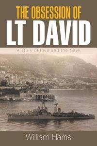 The Obsession   of   Lt David di William Harris edito da Xlibris US