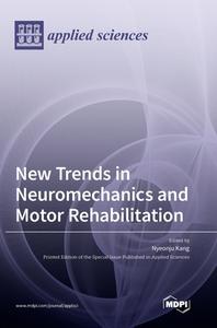 New Trends in Neuromechanics and Motor Rehabilitation edito da MDPI AG