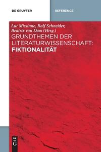 Grundthemen der Literaturwissenschaft: Fiktionalität edito da Gruyter, Walter de GmbH