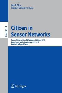 Citizen in Sensor Networks edito da Springer International Publishing