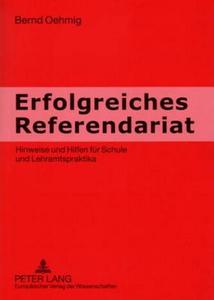 Erfolgreiches Referendariat di Bernd Oehmig edito da Lang, Peter GmbH
