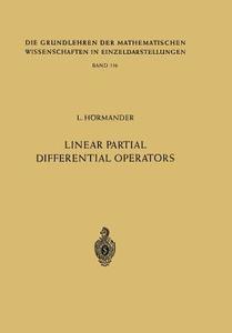 Linear Partial Differential Operators di Lars Hörmander edito da Springer Berlin Heidelberg