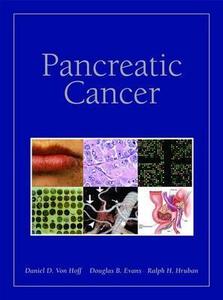 Pancreatic Cancer di Daniel Von Hoff, Douglas B. Evans, Ralph H. Hruban edito da JONES & BARTLETT PUB INC