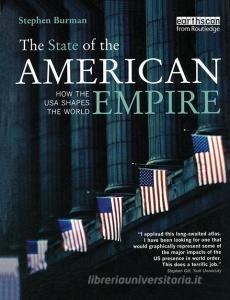 The State of the American Empire di Stephen Burman edito da Taylor & Francis Ltd