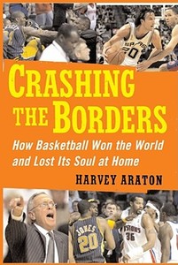 Crashing the Borders di Harvey Araton edito da Free Press