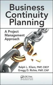 Business Continuity Planning di Ralph L. Kliem, Gregg D. Richie edito da Apple Academic Press Inc.
