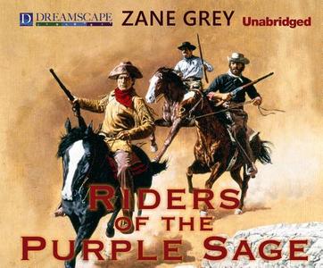 Riders of the Purple Sage di Zane Grey edito da Dreamscape Media