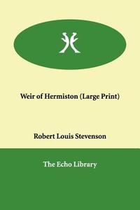 Weir of Hermiston di Robert Louis Stevenson edito da PAPERBACKSHOPS.CO