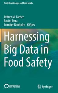 Harnessing Big Data in Food Safety edito da Springer International Publishing