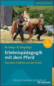 Erlebnispädagogik mit dem Pferd edito da Reinhardt Ernst