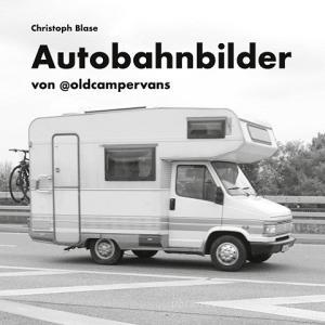 Autobahnbilder di Christoph Blase edito da Books on Demand