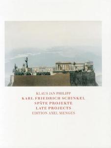 Karl Friedrich Schinkel di Klaus Philipp edito da Edition Axel Menges GmbH