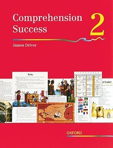 Comprehension Success: Level 2: Pupils' Book 2 di James Driver edito da Oxford University Press