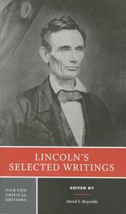 Lincoln's Selected Writings di Abraham Lincoln edito da PAPERBACKSHOP UK IMPORT