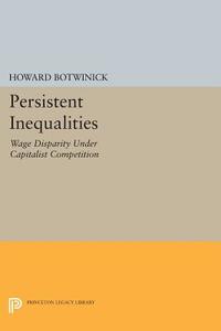 Persistent Inequalities di Howard Botwinick edito da Princeton University Press