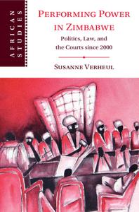 Performing Power In Zimbabwe di Susanne Verheul edito da Cambridge University Press