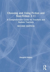 Choosing And Using Fiction And Non-fiction 3-11 di Margaret Mallett edito da Taylor & Francis Ltd