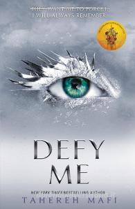 Defy Me di Tahereh Mafi edito da Egmont UK Limited
