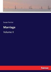 Marriage di Susan Ferrier edito da hansebooks