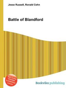 Battle Of Blandford di Jesse Russell, Ronald Cohn edito da Book On Demand Ltd.