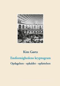 Ensformighedens kryptogram di Kim Gørtz edito da Books on Demand