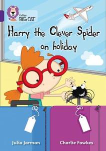 Harry the Clever Spider on Holiday di Julia Jarman edito da HarperCollins Publishers