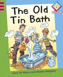 The Old Tin Bath di Clare De Marco edito da Hachette Children\'s Books