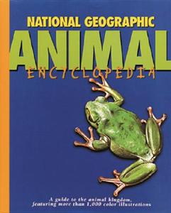 National Geographic Animal Encyclopedia edito da National Geographic Society