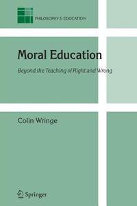 Moral Education di Colin Wringe edito da Springer Netherlands
